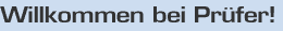 Willkommen bei Pr�fer!
