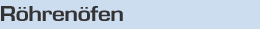 Röhrenofen